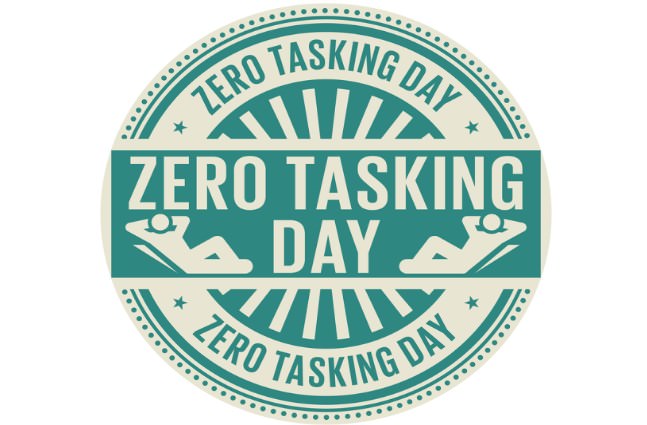 zero tasking day