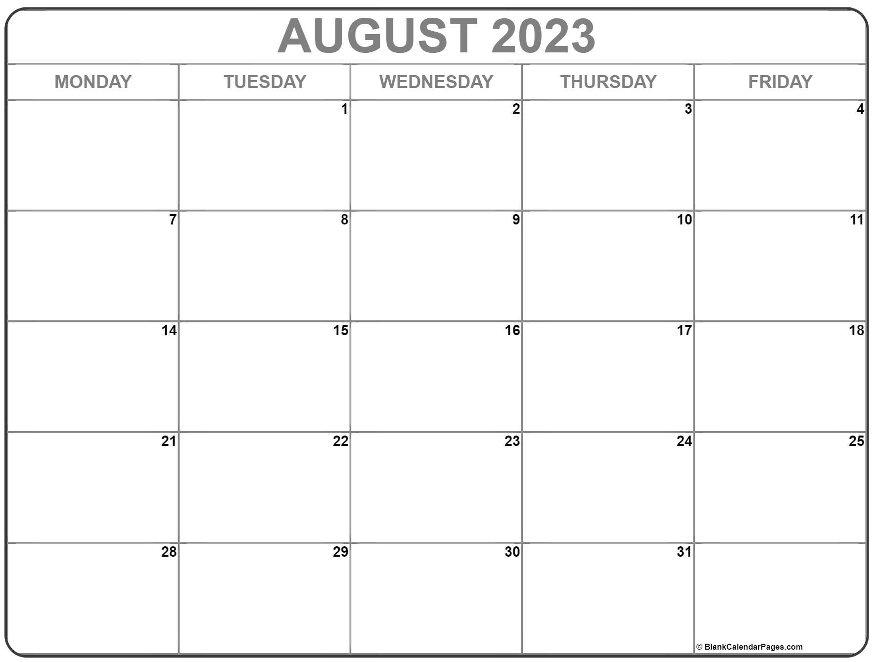 August 2023 Monday Calendar Monday to Sunday