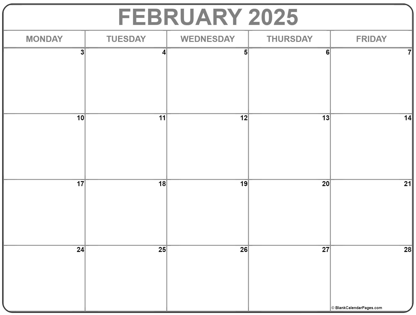 February 2025 Monday Calendar Monday to Sunday