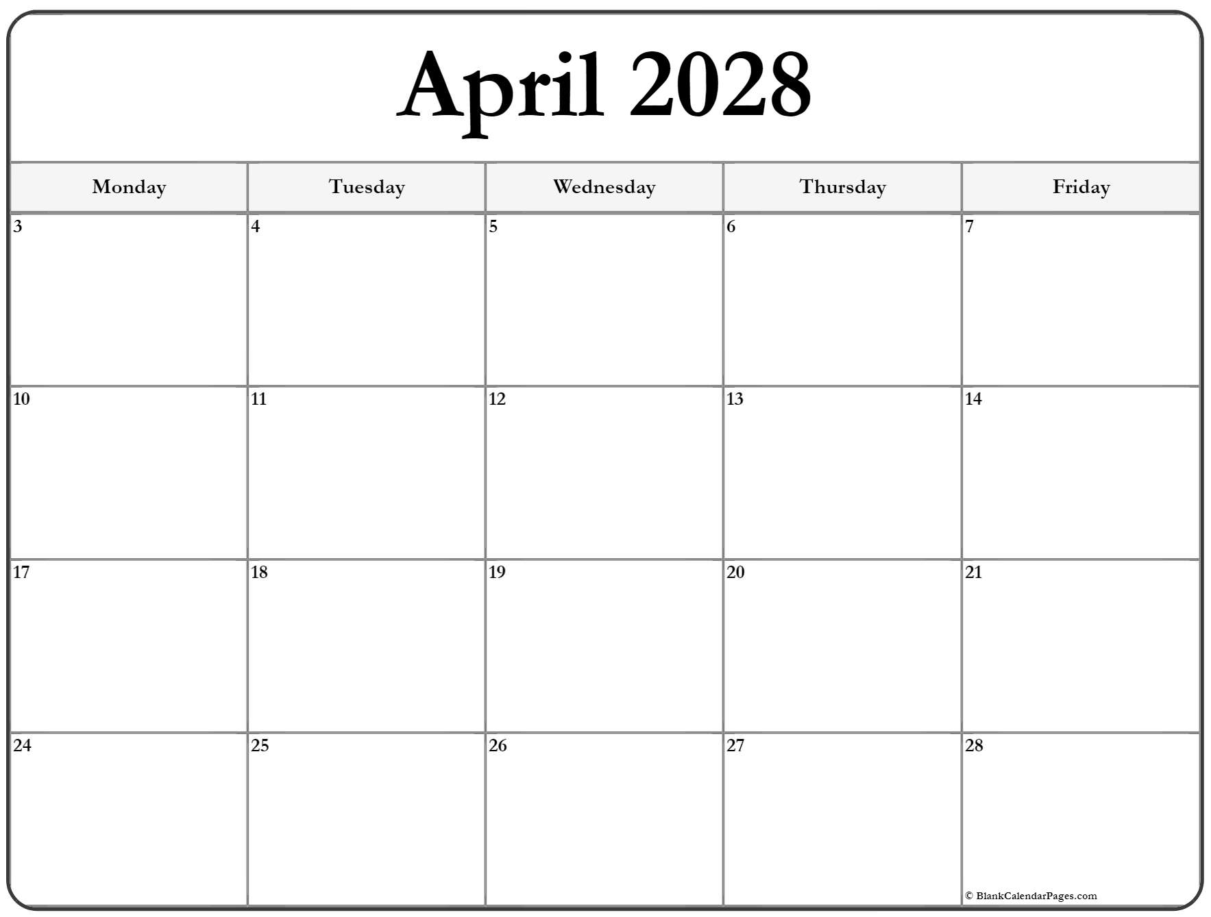 April 2028 Monday through Friday calendar.