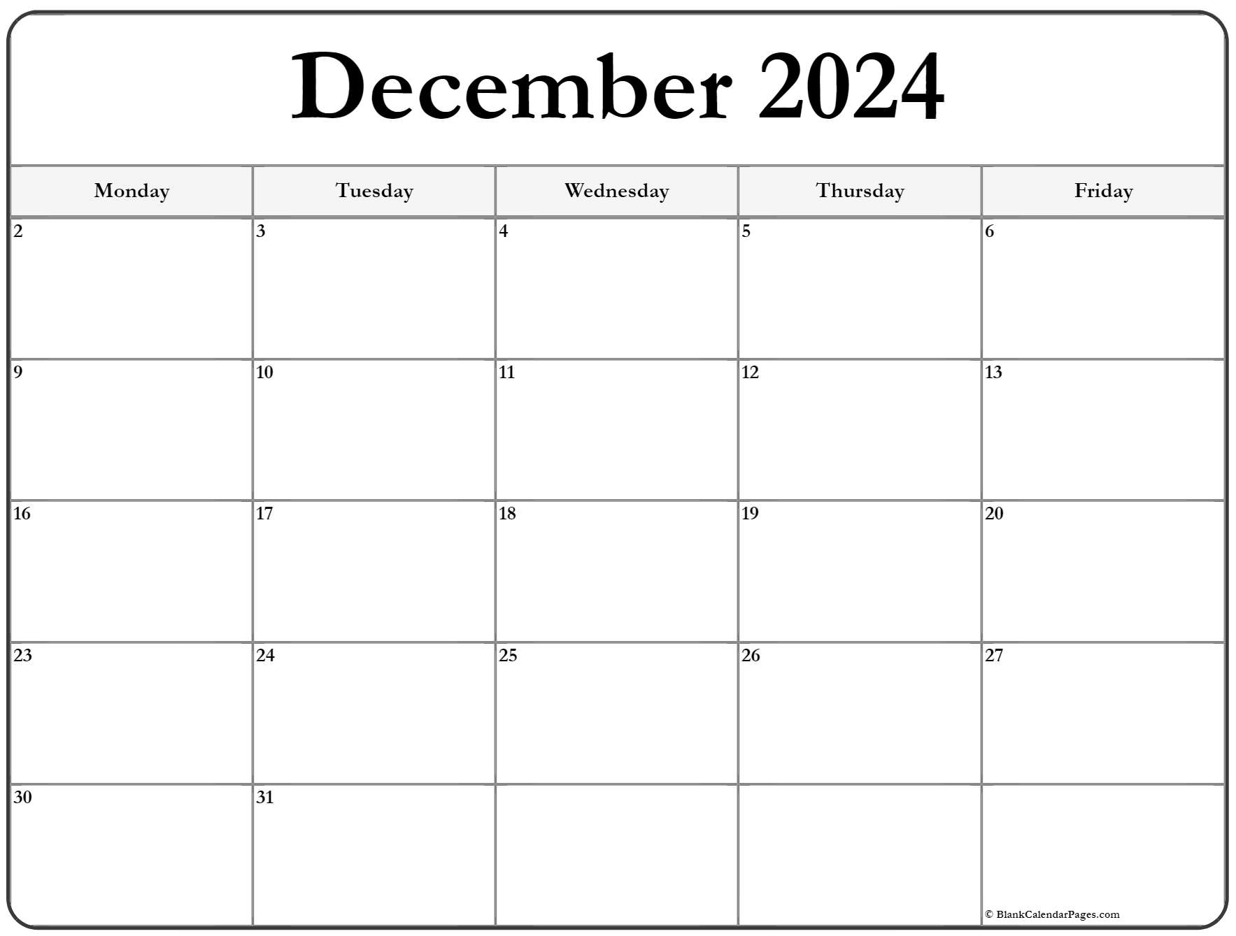 December 2024 Monday Calendar Monday to Sunday