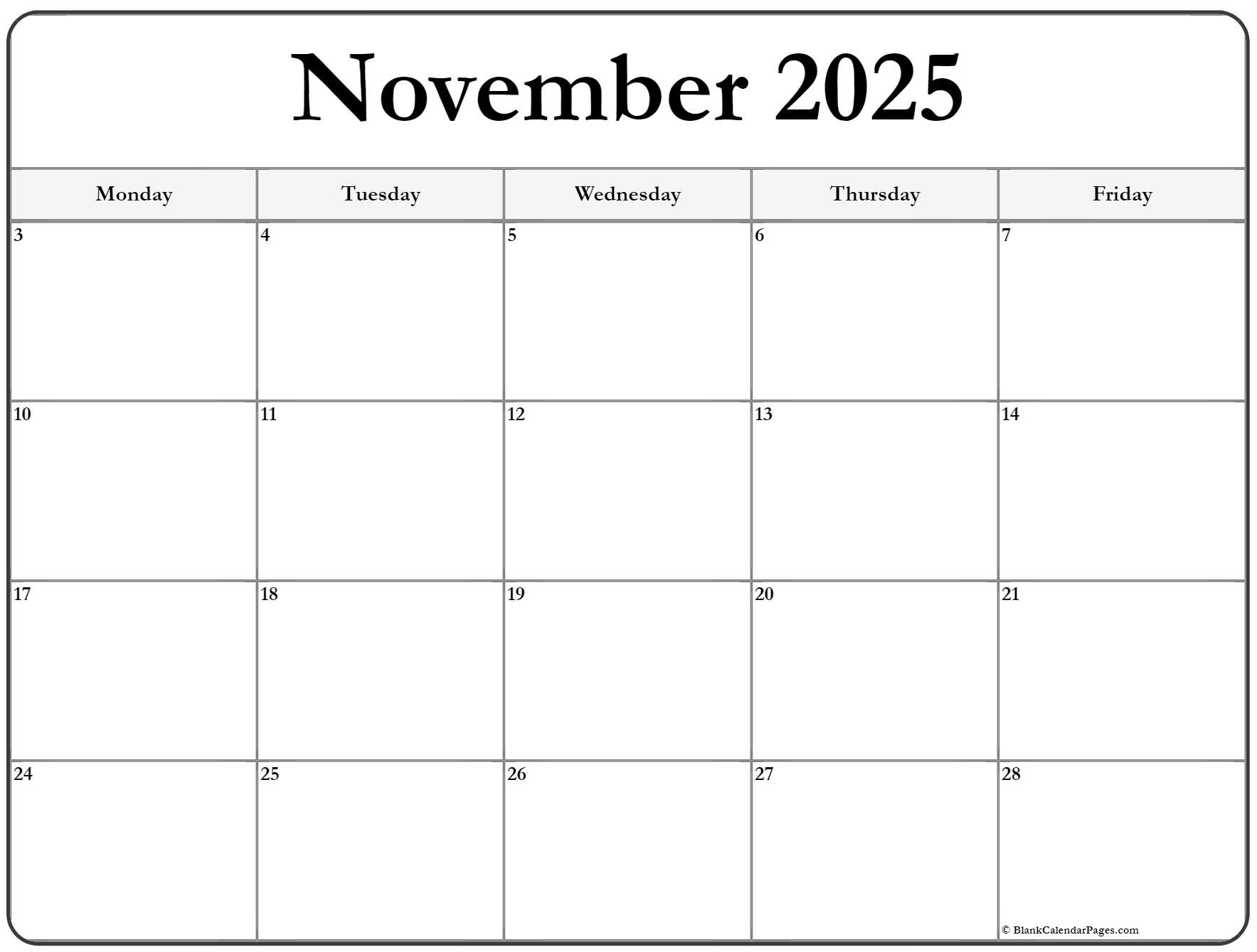 November 2025 Monday Calendar Monday to Sunday